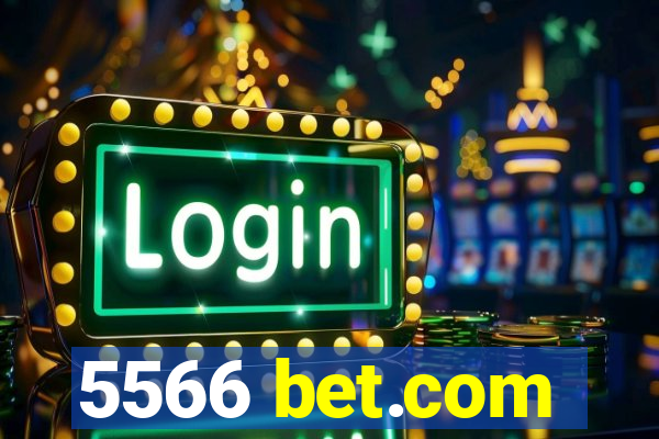 5566 bet.com